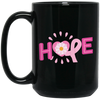 Hope, Please Hope, Pink Ribbon, Aweness, Hopeness Black Mug