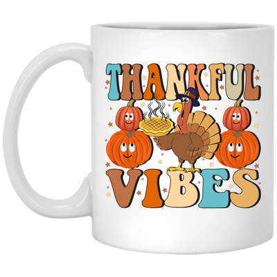 Thankful Vibes, Thanksgiving Day, Turkey's Day White Mug