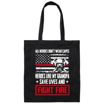 Grandpa Gift, All Heroes Don't Wear Capes, Save Lives, Fight Fire Canvas Tote Bag
