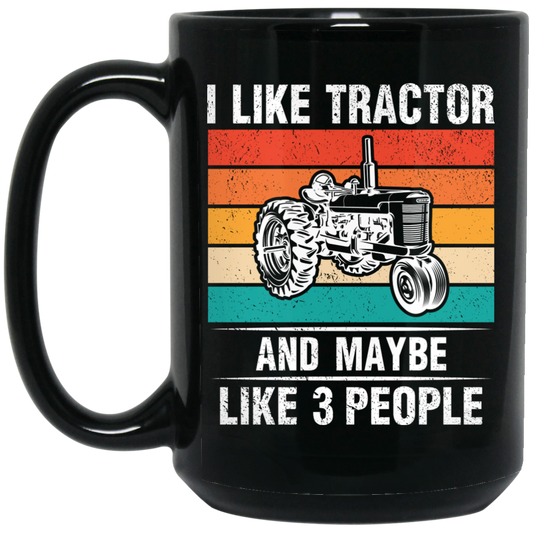 I Like Tractor And Maybe 3 People, Retro Tractor, Three Some Black Mug