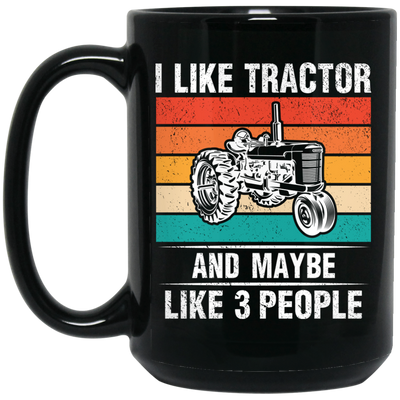 I Like Tractor And Maybe 3 People, Retro Tractor, Three Some Black Mug