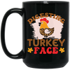 Digesting Turkey Face, Turkey_s Day, Thanksgiving Chicken Black Mug