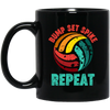 Bump Set Spike Repeat, Love Volleyball, Volleyball Team Black Mug