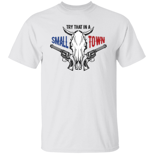 Try That In A Small Town, Cowboy Lover, Love Music Unisex T-Shirt