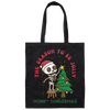 This The Season To Be Jolly, Horror Christmas, Merry Christmas, Trendy Christmas Canvas Tote Bag