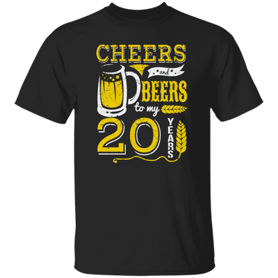 Cheers And Beers For 20th Birthday Gift Idea, Love 20th Birthday Unisex T-Shirt