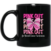 Pink Out For Breast Cancer Awareness, Tackle Cancer, Breast Cancer Awareness Black Mug