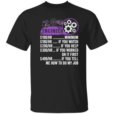 Engineer Hourly Rate, Funny Engineer, Best Of Engineer Unisex T-Shirt