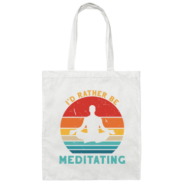 Funny I'd Rather Be Meditating Zen Yoga Day Canvas Tote Bag