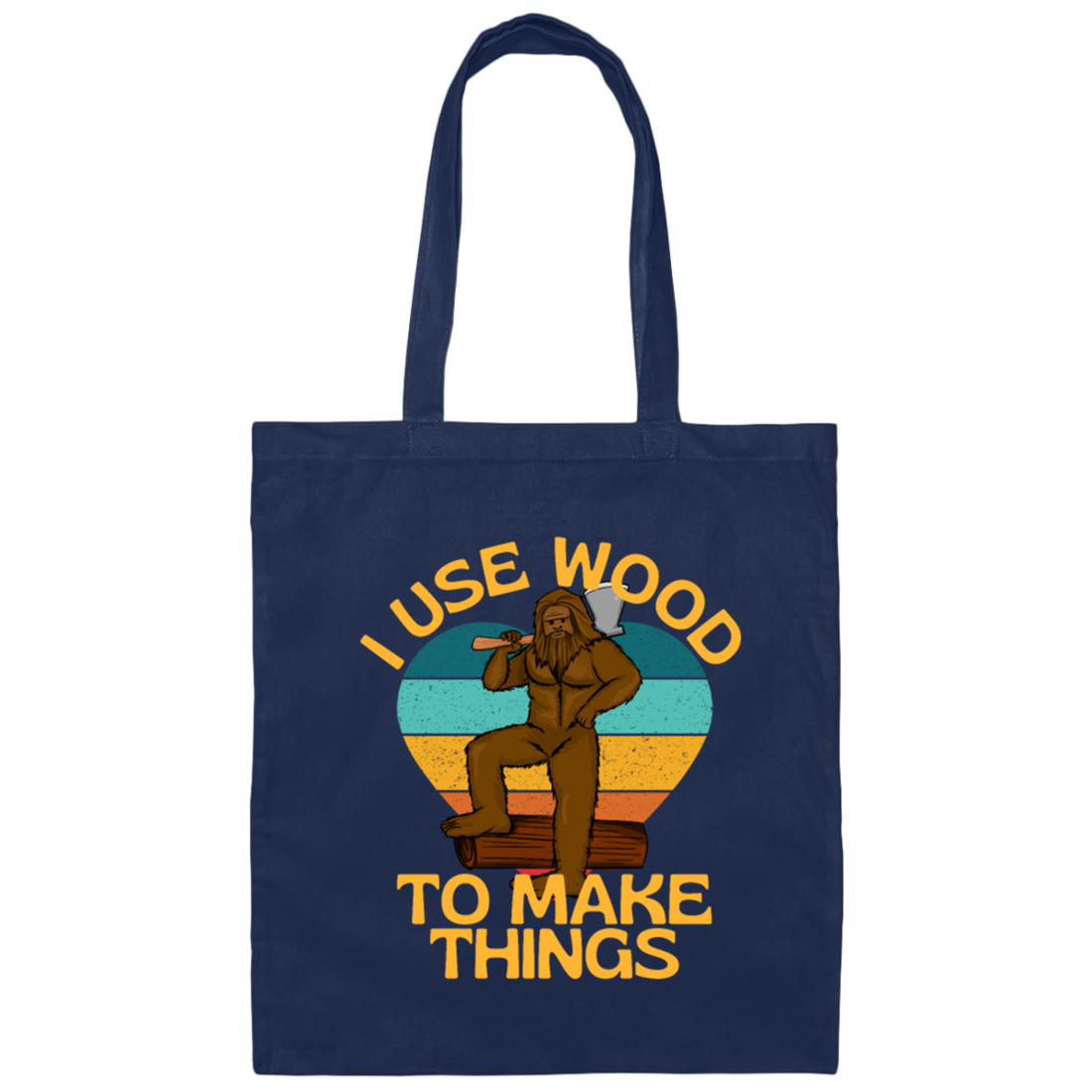 I Use Would To Make Things Wood Worker Canvas Tote Bag