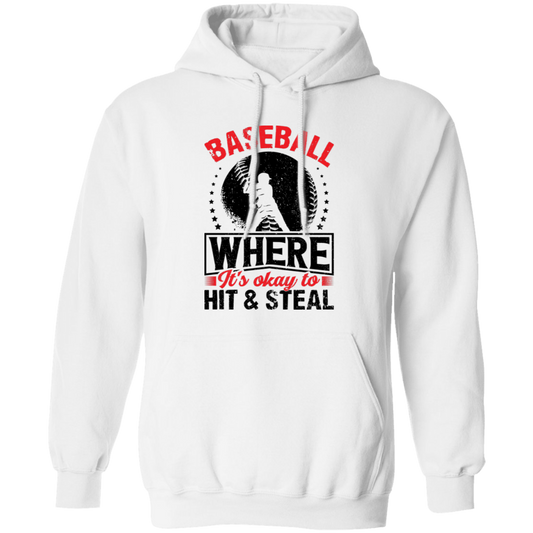 Baseball Where It's Okay To Hit And Steal, Retro Baseball Pullover Hoodie