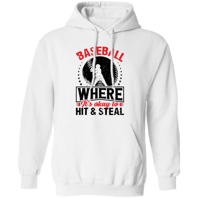 Baseball Where It's Okay To Hit And Steal, Retro Baseball Pullover Hoodie