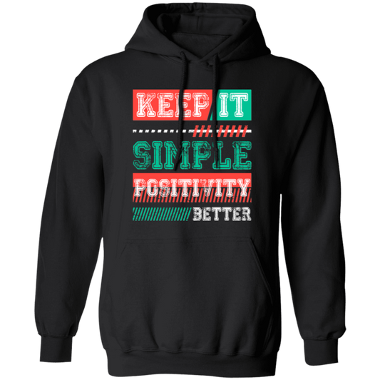 Keep It Simple Positivity Better, Retro Simple Design Pullover Hoodie