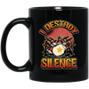 Music Instrument, Drummer Lover, Drummer Gift, I Destroy Silence Gift Black Mug