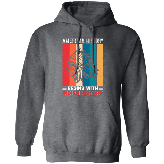 American History Begins With Indian History, Retro Aborigines Pullover Hoodie