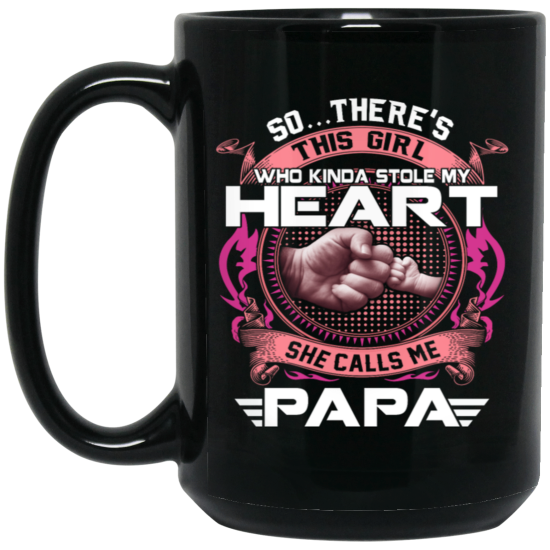 Daughter And Dad, She Calls Me Papa, My Best Daughter, Love Daughter Black Mug