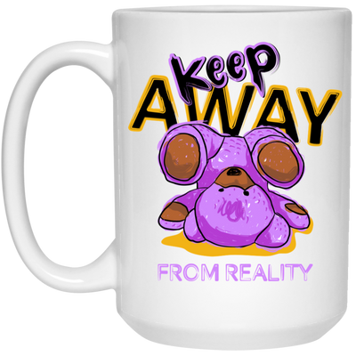 Keep Away From Reality, Cute Teddy, Teddy In Real White Mug