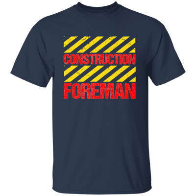 Foreman Gift, Foreman Construction, Construction Gift, Best Foreman Unisex T-Shirt