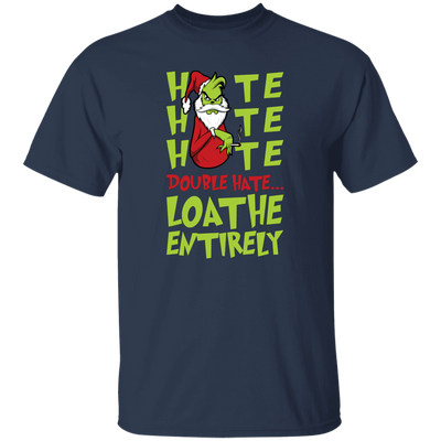 Hate Hate Hate, Double Hate, Loathe Entirely, Angry Grinch, Merry Christmas, Trendy Christmas Unisex T-Shirt