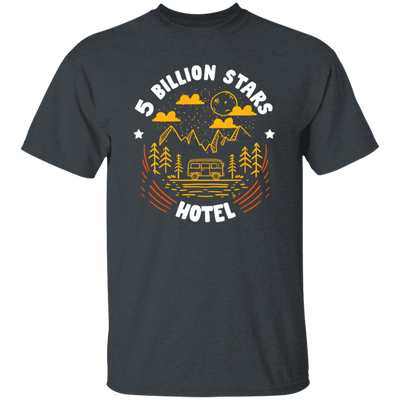 Camping Lover, Five Billion Star Hotel, National Park, Funny Camping Unisex T-Shirt