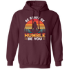 Be Brave, Be Humble, Be You, Retro Yoga, Yoga Girl Pullover Hoodie