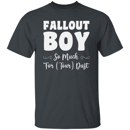 Fallout Boy, So Much For Tour Dust, Boy Gift, Fallout Gift, Son Gift Unisex T-Shirt