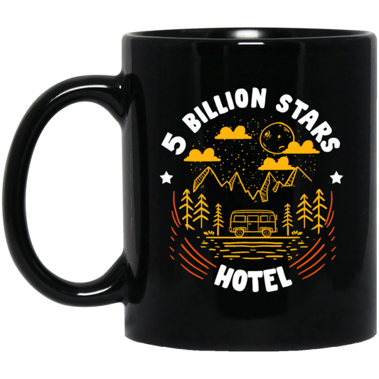 Camping Lover, Five Billion Star Hotel, National Park, Funny Camping Black Mug