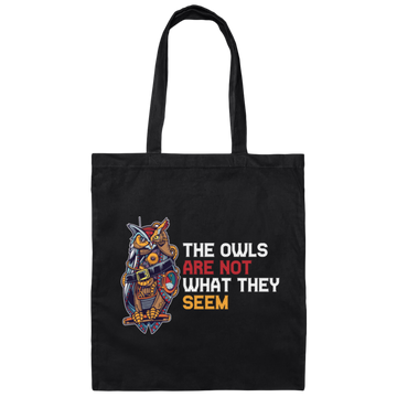 The Owls Are Not What They Seem, Best The Owl What You See, Cute Owl Or Horror Owl Canvas Tote Bag