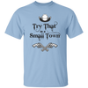 Try That In A Small Town, Cowboy Hat, Cowboy Gun Unisex T-Shirt