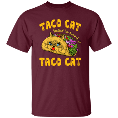 Taco Cat, Spelled Backwards Is Taco Cat Unisex T-Shirt