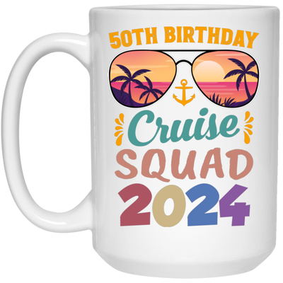 50th Birthday Cruise Squad 2024, 50th Birthday Gift, Cruise Squad White Mug