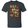 Here For The Pie, Thankful, Thanksgiving Holiday Unisex T-Shirt