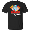 Bingo Queen, Get The Prize, Win The Game, I Am Bingo Queen Unisex T-Shirt