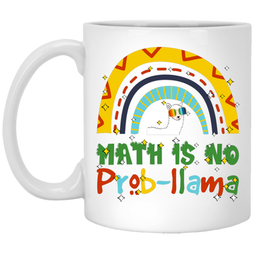 Math Is No Problem, Love Math, Best Of Mathematic White Mug