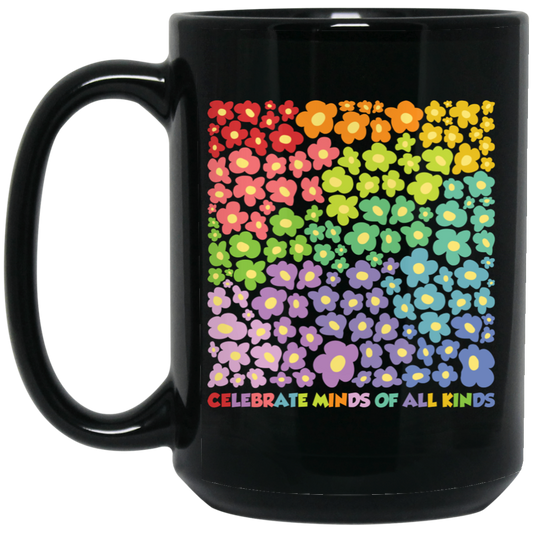 Celebrate Minds Of All Kinds, Colorfull Flower Black Mug