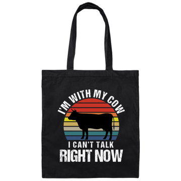 Retro I Am With My Cow I Cannot Talk Right Now Gift Canvas Tote Bag