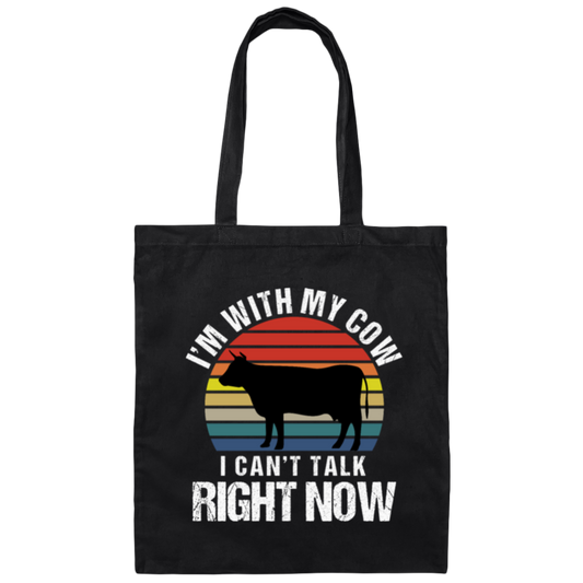 Retro I Am With My Cow I Cannot Talk Right Now Gift Canvas Tote Bag