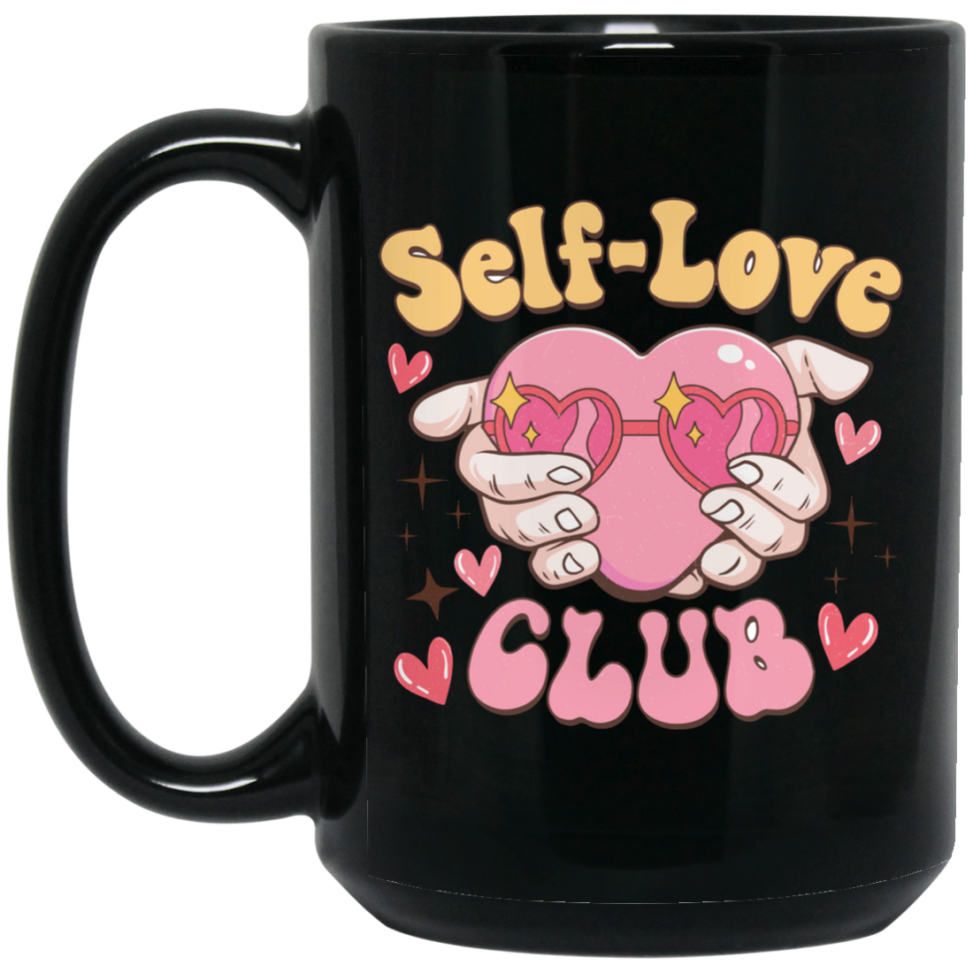 Self Love Club, The Love Club, My Love Black Mug
