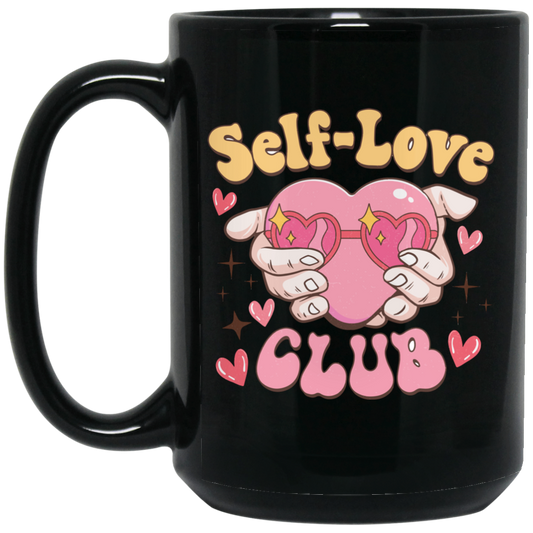 Self Love Club, The Love Club, My Love Black Mug