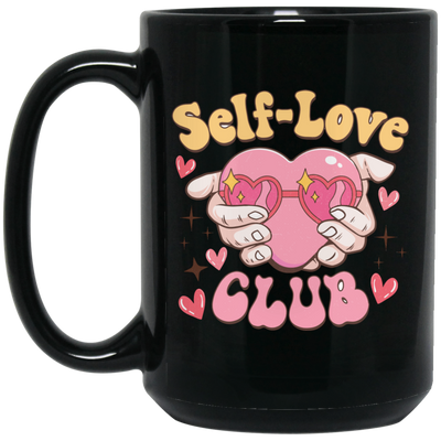 Self Love Club, The Love Club, My Love Black Mug