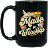 Made To Worship, Women Christian Religious, Believe In Christ Black Mug