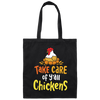Chicken Love Gift, Farmer Gift, Love Farming, Take Care Of Y_all Chickens Canvas Tote Bag