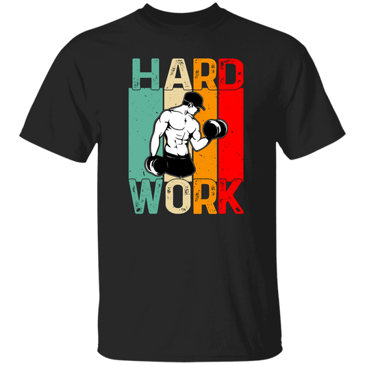 Retro Hard Work, Hard Working, Hard Working To Do The Gym Unisex T-Shirt