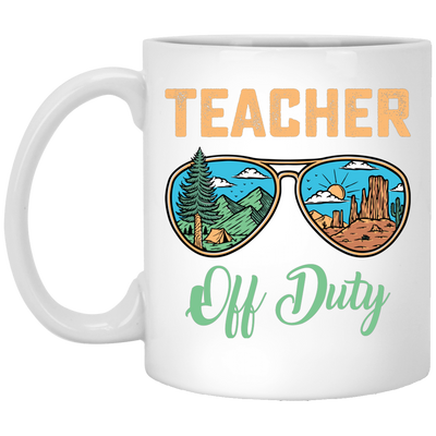 Teacher Off Duty, Landscape, Teacher Lover White Mug
