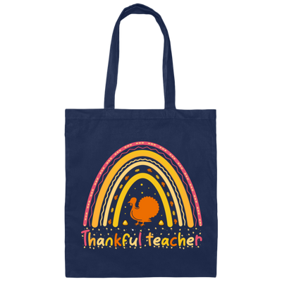 Thankful Teacher, Thanksgiving Party, Turkey's Day Canvas Tote Bag
