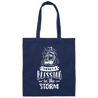 Saying There's A Blessing In The Storm Gift Canvas Tote Bag