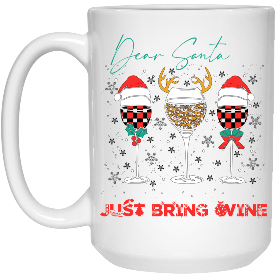 Dear Santa, Just Bring Wine, Caro Pattern, My Christmas White Mug