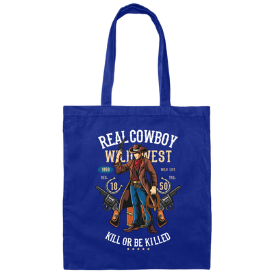 Real Cowboy Wild West, Kill Or Be Killed, Gangster Cowboy Canvas Tote Bag