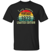 Love 1973, Being Awesome 1973, Since 1973, Limited Edition 1973 Unisex T-Shirt