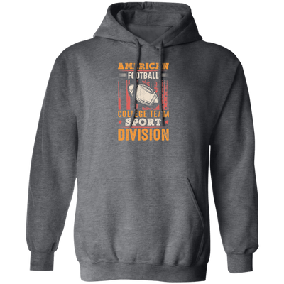 American Football Gift, College Team Sport Dividion, Football Team Pullover Hoodie